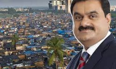 अडानी समूह एशिया की सबसे बड़ी झुग्गी बस्ती "धारावी" का करेगा पुनर्विकास